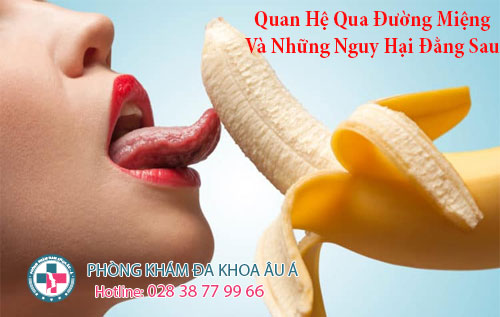 
						Quan Hệ Qua Đường Miệng Và Những Nguy Hại Đằng Sau